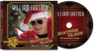 Title: Shatner Claus: The Christmas Album, Artist: William Shatner