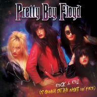 Title: Rock & Roll, Artist: Pretty Boy Floyd