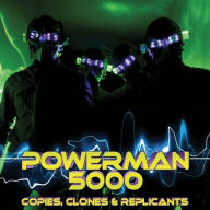 Title: Copies, Clones & Replicants, Artist: Powerman 5000