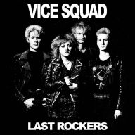 Title: Last Rockers, Artist: Vice Squad