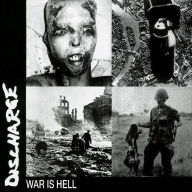 Title: War Is Hell, Artist: Discharge