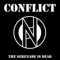 Title: The Serenade Is Dead, Artist: Conflict