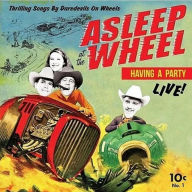 Title: Having a Party Live, Artist: Asleep at the Wheel