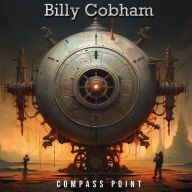 Title: Compass Point, Artist: Billy Cobham