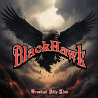 Title: Greatest Hits Live, Artist: BlackHawk