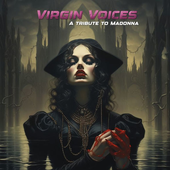 Virgin Voices: Tribute to Madonna