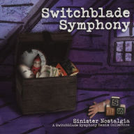 Title: Sinister Nostalgia, Artist: Switchblade Symphony