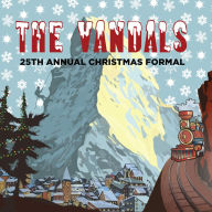 Title: 25th Annual Christmas Formal, Artist: The Vandals