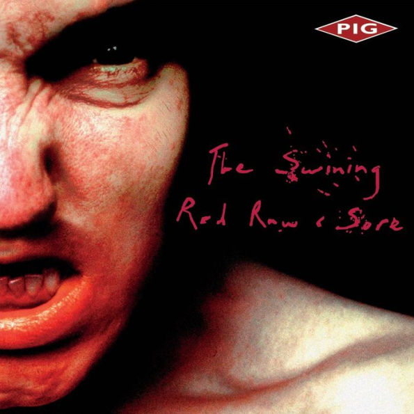 The Swining/Red Raw and Sore