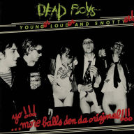 Title: Younger, Louder and Snottier (The Rough Mixes), Artist: Dead Boys