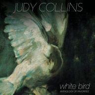 Title: White Bird: Anthology of Favorites, Artist: Judy Collins