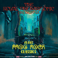 Title: Plays Prog Rock Classics, Artist: Royal Philharmonic Orchestra