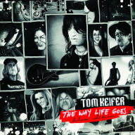 Title: The Way Life Goes, Artist: Tom Keifer