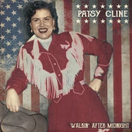Title: Walkin' After Midnight, Artist: Patsy Cline