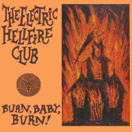 Title: Burn Baby Burn, Artist: Electric Hellfire Club