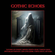 Title: Gothic Echoes, Artist: Joy Division