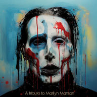 Title: A Tribute to Marilyn Manson, Artist: Die Krupps