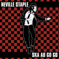 Title: Ska au Go Go, Artist: Neville Staple