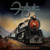 Title: Slow Ride: Live in Concert, Artist: Foghat