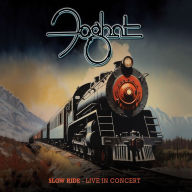 Title: Slow Ride: Live in Concert, Artist: Foghat