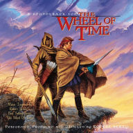 Title: A Soundtrack for the Wheel of Time, Artist: Robert Berry