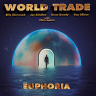 Title: Euphoria, Artist: World Trade