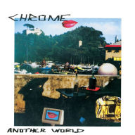 Title: Another World, Artist: Chrome
