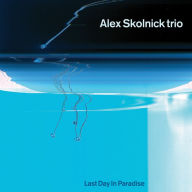 Title: Last Day in Paradise, Artist: Alex Skolnick