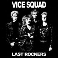 Title: Last Rockers, Artist: Vice Squad