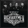 Very Best of the Highwaymen