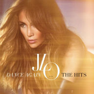 Title: Dance Again...The Hits, Artist: Jennifer Lopez