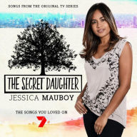 Title: Secret Daughter [Songs From the Original TV Series], Artist: Jessica Mauboy