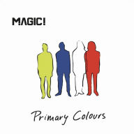 Title: Primary Colours, Artist: Magic!
