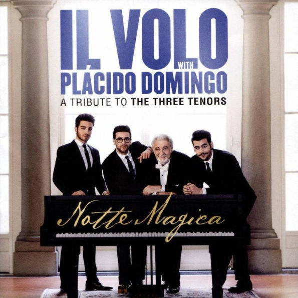 Notte Magica: A Tribute to the Three Tenors