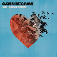 Title: Something Worth Saving [LP], Artist: Gavin DeGraw