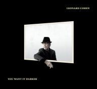 You Want It Darker [LP]