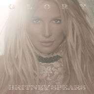 Title: Glory [Clean Version], Artist: Britney Spears