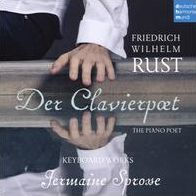 Friedrich Wilhelm Rust: Der Clavierpoet (The Piano Poet)