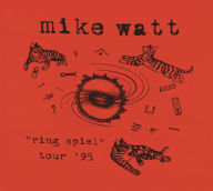 Title: Ring Spiel Tour '95, Artist: Mike Watt