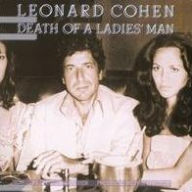 Title: Death of a Ladies' Man, Artist: Leonard Cohen