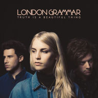 Title: Truth Is a Beautiful Thing, Artist: London Grammar