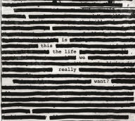 Title: Is This the Life We Really Want?, Artist: Roger Waters