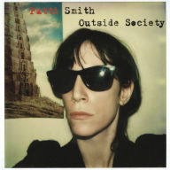 Title: Outside Society: Looking Back 1975-2007, Artist: Patti Smith