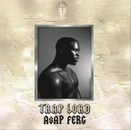 Title: Trap Lord, Artist: A$AP Ferg