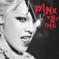 Title: Try This, Artist: P!nk