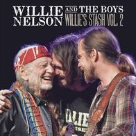 Willie Nelson and the Boys: Willie's Stash, Vol. 2