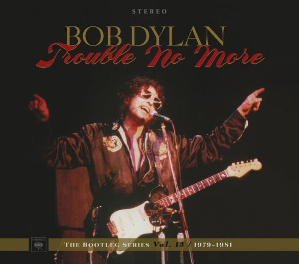 The Bootleg Series, Vol. 13: Trouble No More 1979-1981