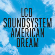 Title: American Dream, Artist: Lcd Soundsystem