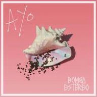 Title: Ayo, Artist: Bomba Estereo