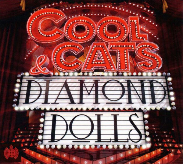 Cool Cats & Diamond Dolls